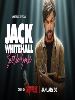 Xem phim Jack Whitehall: Settle Down online