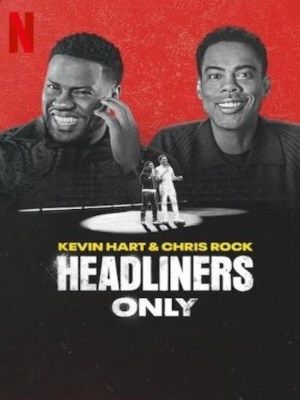 Xem phim Kevin Hart &amp; Chris Rock: Chỉ Diễn Chính online